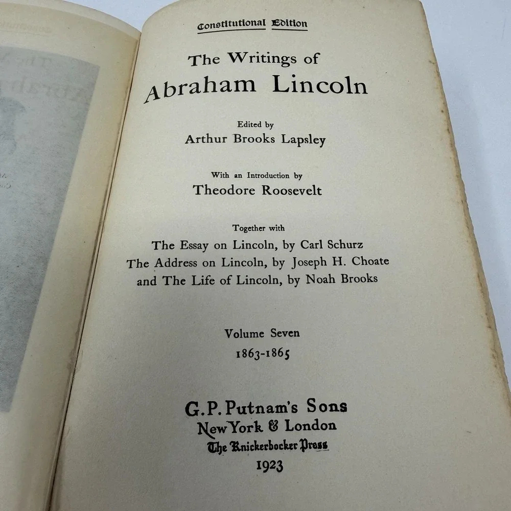 The Writings of Abraham Lincoln Vol 7, 1923, Constitutional Ed. GP Putnam's Sons